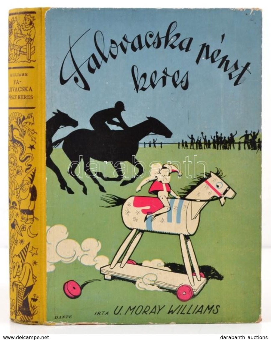 Williams, Ursula Moray: Falovacska Pénzt Keres. Bp., 1939, Dante. Kicsit Kopott Félvászon Kötésben. - Ohne Zuordnung