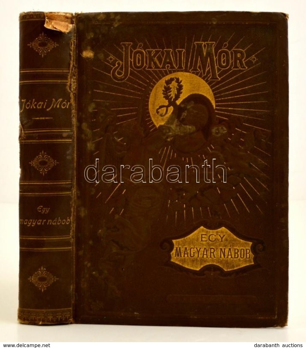 Jókai Mór: Egy Magyar Nábob. Képes Díszkiadás. Goró Lajos Hatvankét Szövegrajzával, és Nyolc Aquarelljével.Bp., 1894, At - Unclassified