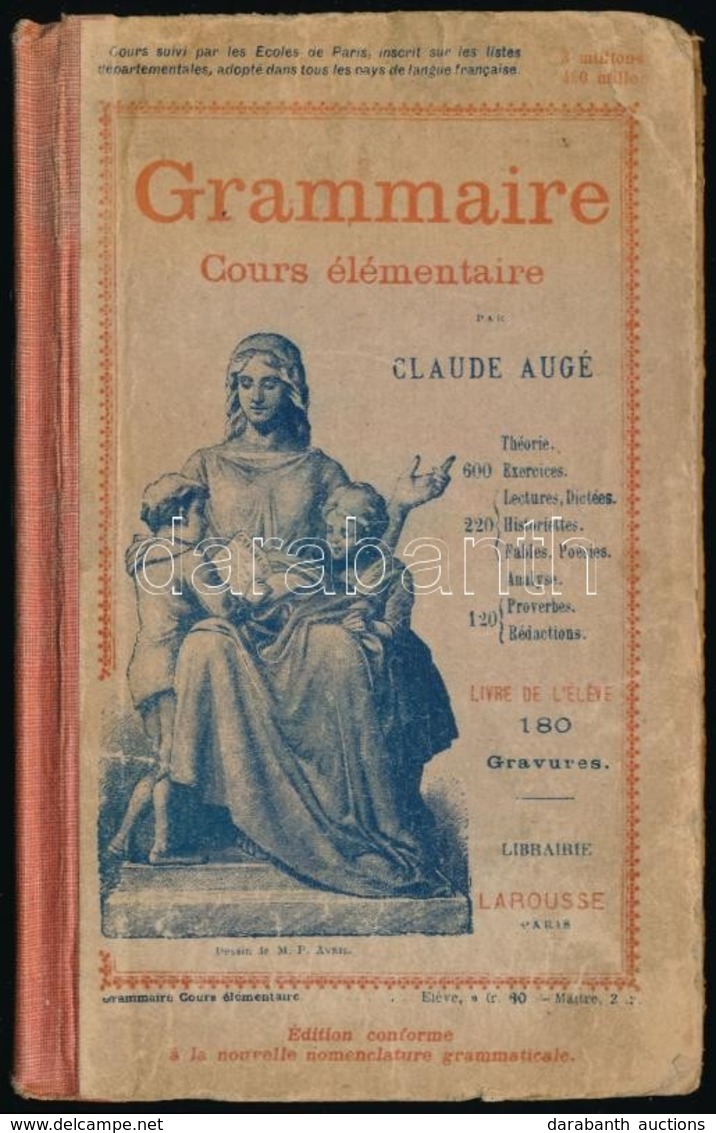 Claude Augé: Grammaire Cours Élémentaire. Paris, 1918, Larousse. Átkötött Félvászon-kötés, Kopottas Borítóval. - Sin Clasificación