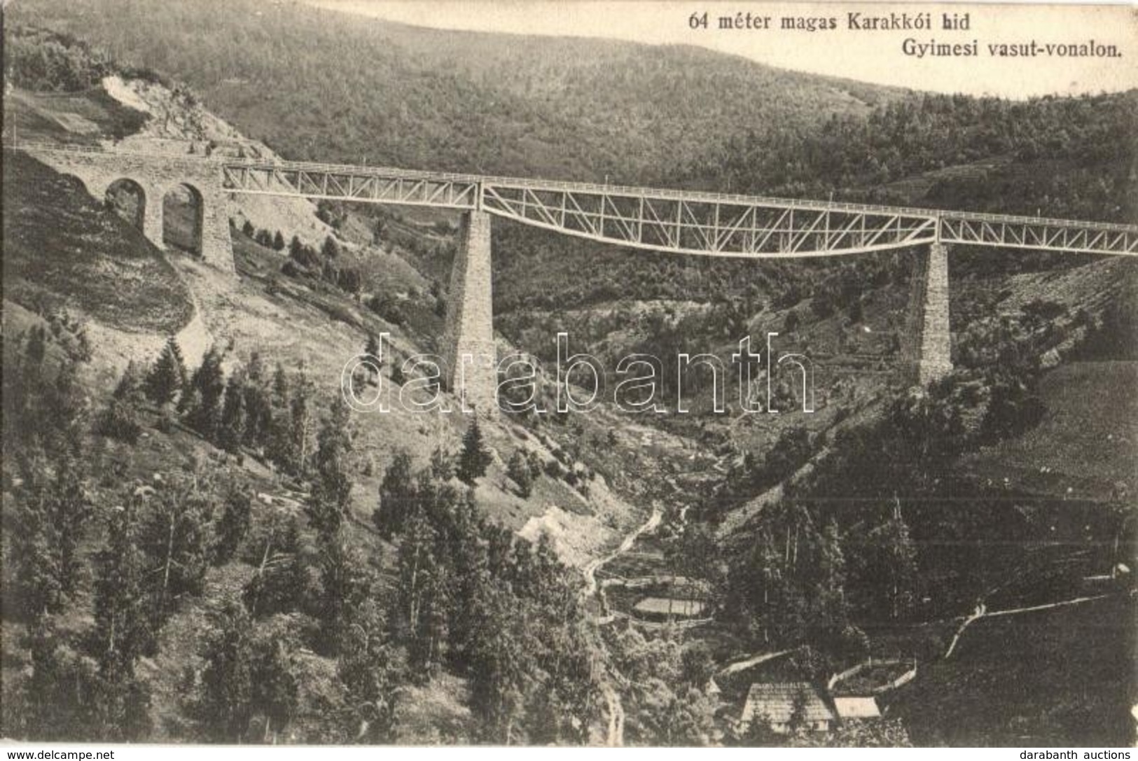 ** T2 Csíkgyimes, Gyimes, Ghimes; Karakkói Vasúti Híd A Gyimesi Vasútvonalon / Railway Bridge, Viaduct - Ohne Zuordnung