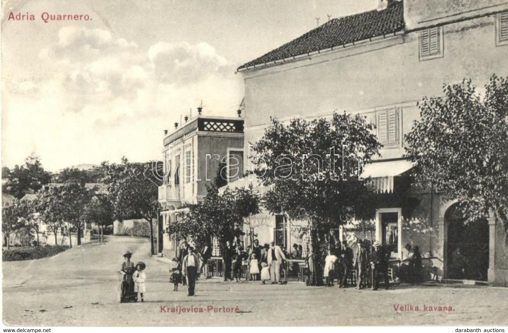 T2/T3 Portoré, Kraljevica; Adria Quarnero, Velika Kavana / Kávéház, Szálloda / Hotel, Café. Ed. Feitzinger No. 217. (EK) - Ohne Zuordnung