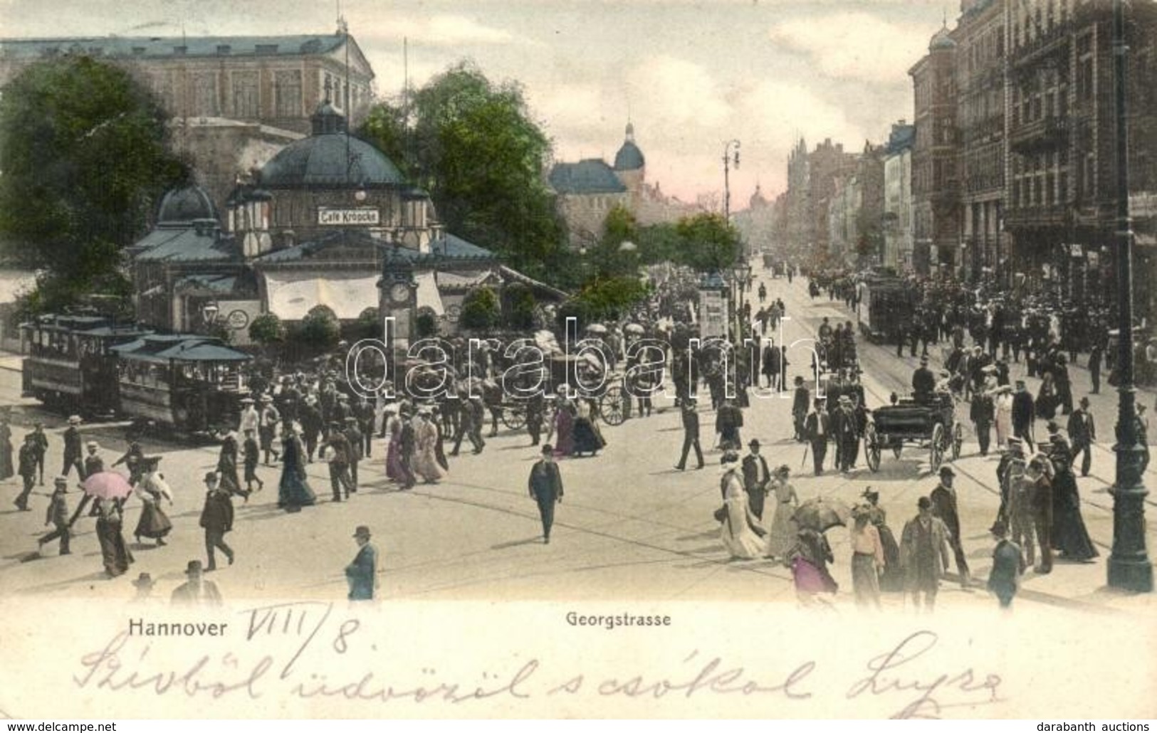 T2/T3 Hannover, Georgstrasse / Street View With Tram, Café Kröpcke. Georg Kugelmann 248. (EK) - Ohne Zuordnung