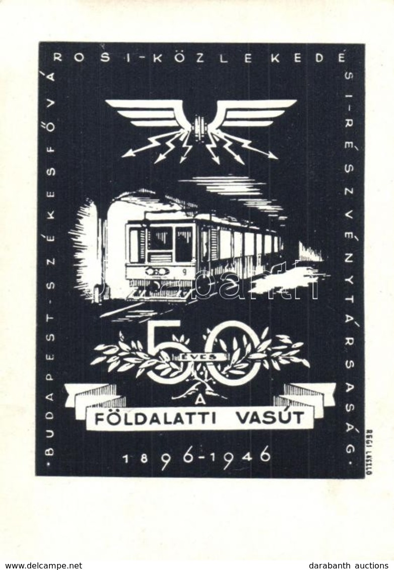 * T2/T3 1896-1946 50 éves A Földalatti Vasút. Budapest Székesf?városi Közlekedési Rt. / 50th Anniversary Of The Hungaria - Ohne Zuordnung