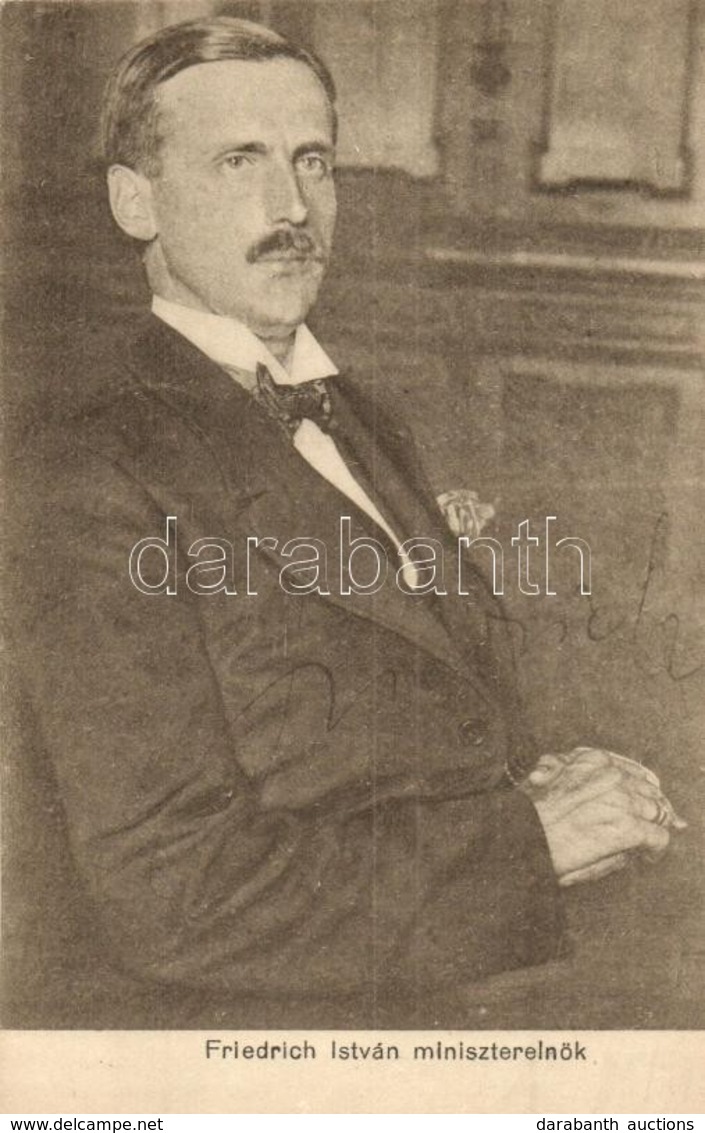 ** T2 Friedrich István Miniszterelnök / Hungarian Prime Minister For 3 Months In 1919. - Unclassified