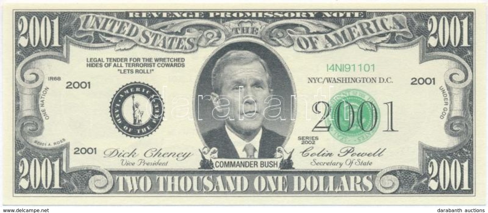 Amerikai Egyesült Államok 2001. 2001$ 'George Bush' Fantázia Bankjegy T:I
USA 2001. 2001 Dollars 'Geroge Bush' Fantasy B - Ohne Zuordnung