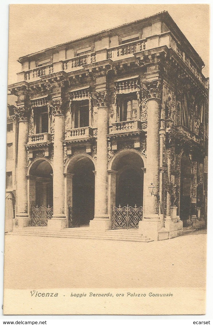 VICENZA - Loggia Bernarda, Ora Palazzo Comunale FP NV - Vicenza