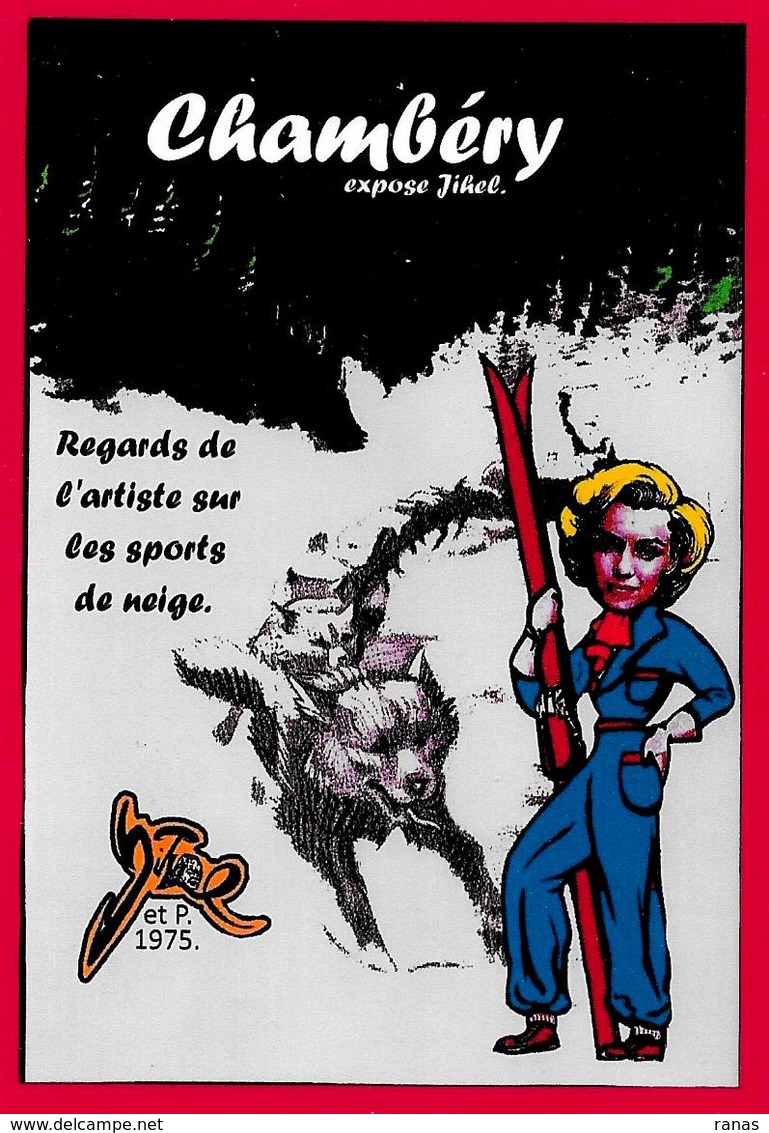 CPSM Ski Chambéry 1975 SAVOIE Sport D'hiver De Neige Jihel Tirage Signé 30 Exemplaires Numérotés Signés - Chambery