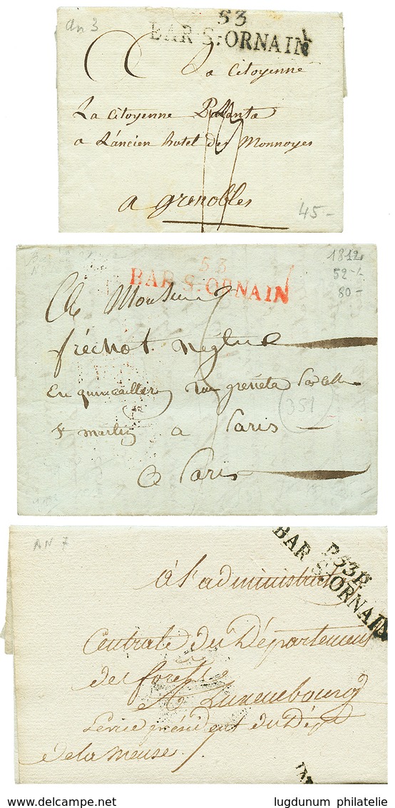 15 "BAR LE DUC" : 3 Lettres An 3 53 BAR-S-ORNAIN, 1812 53 BAR-S-ORNAIN Rouge, An 7 P.53.P BAR-S-ORNAIN. TTB. - 1801-1848: Precursors XIX