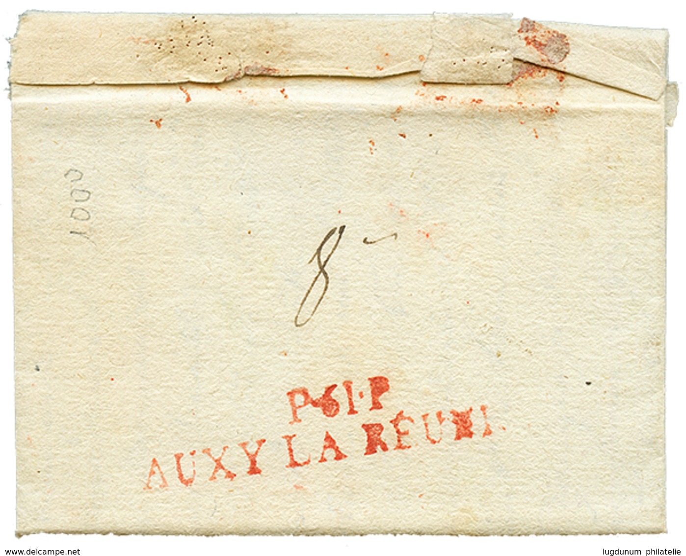 19 "AUXY LE CHATEAU" : 1797 P.61.P AUXY LA REUNION Rouge Frappé Au Recto Et Au Verso D' Une Lettre Avec Texte Pour PARIS - 1801-1848: Précurseurs XIX