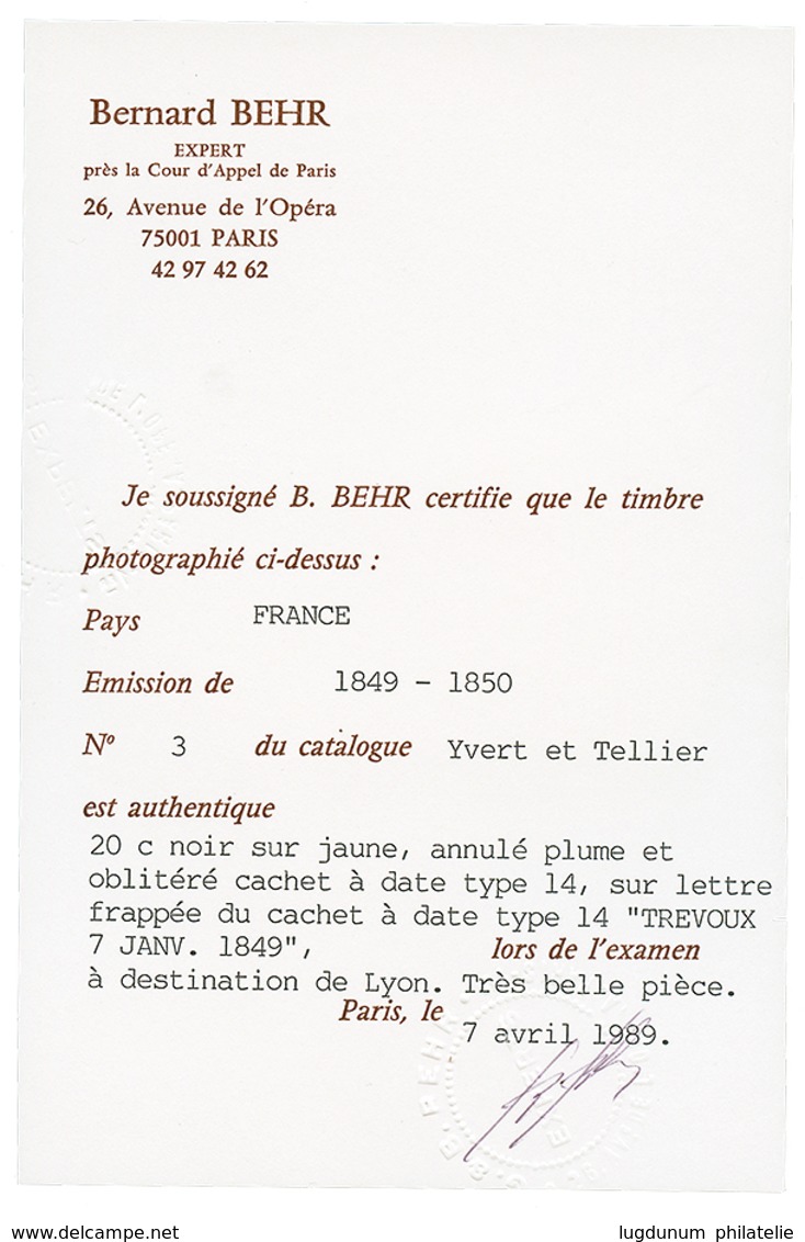 89 20c Noir(n°3) Obl. Plume + T.13 TREVOUX 7 JANV. 1849 Sur Lettre Pour LYON. Certificat BEHR (1989). Trés Rare. Cote 82 - 1849-1850 Ceres