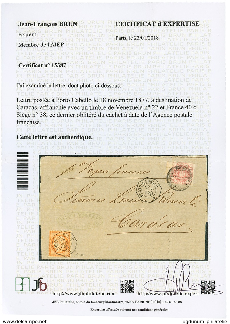 147 1877 FRANCE 40c(n°38) Obl. PORTO-CABELLO + VENEZUELA 1R (infime Trace De Pli) Sur Lettre De PUERTO CABELLO Pour CARA - 1871-1875 Ceres