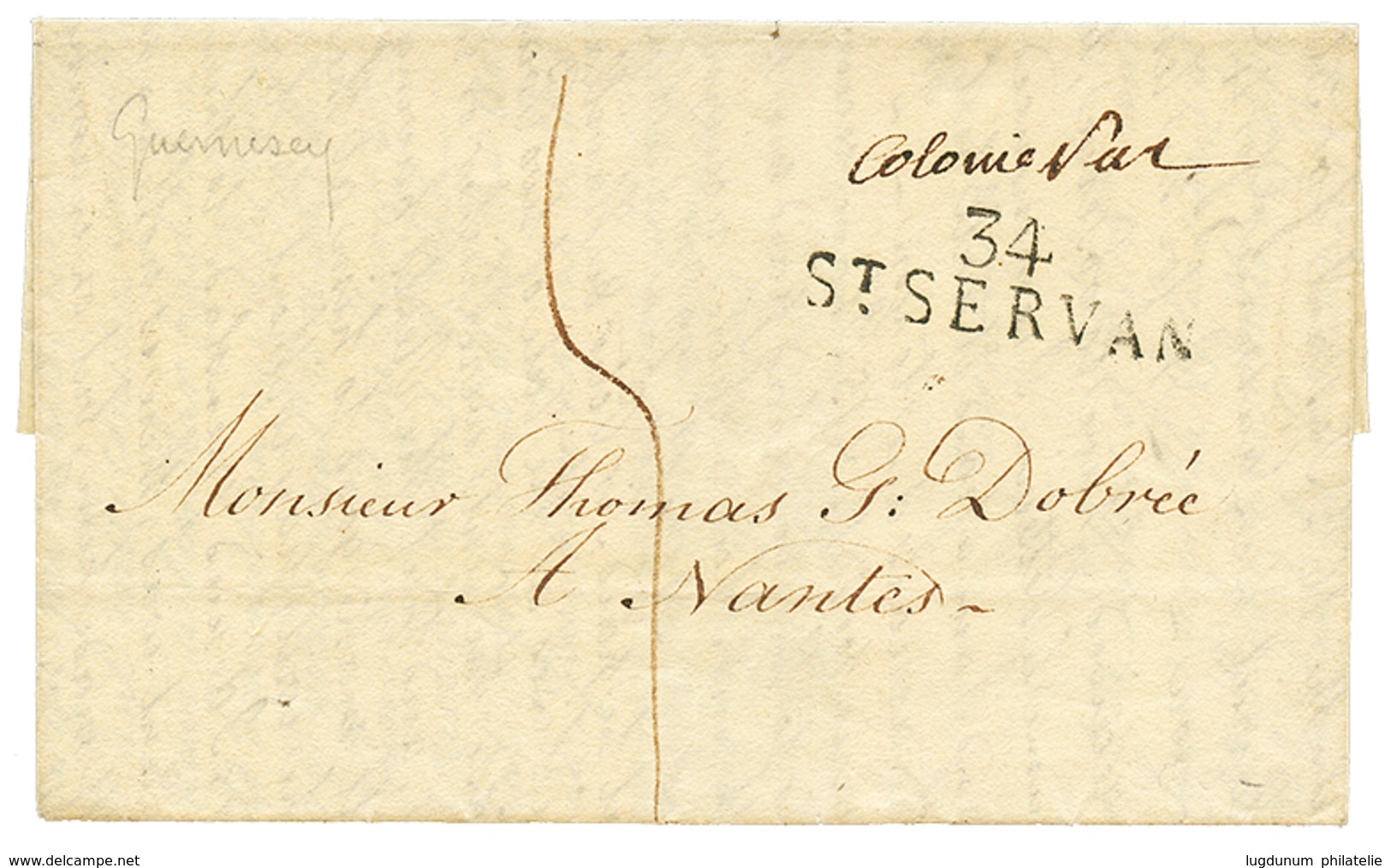 184 1822 "COLONIES PAR" Manuscrit + 34 ST SERVAN Sur Lettre Avec Texte De GUERNESEY Pour NANTES. Entrée Maritime Trés RA - 1701-1800: Precursors XVIII