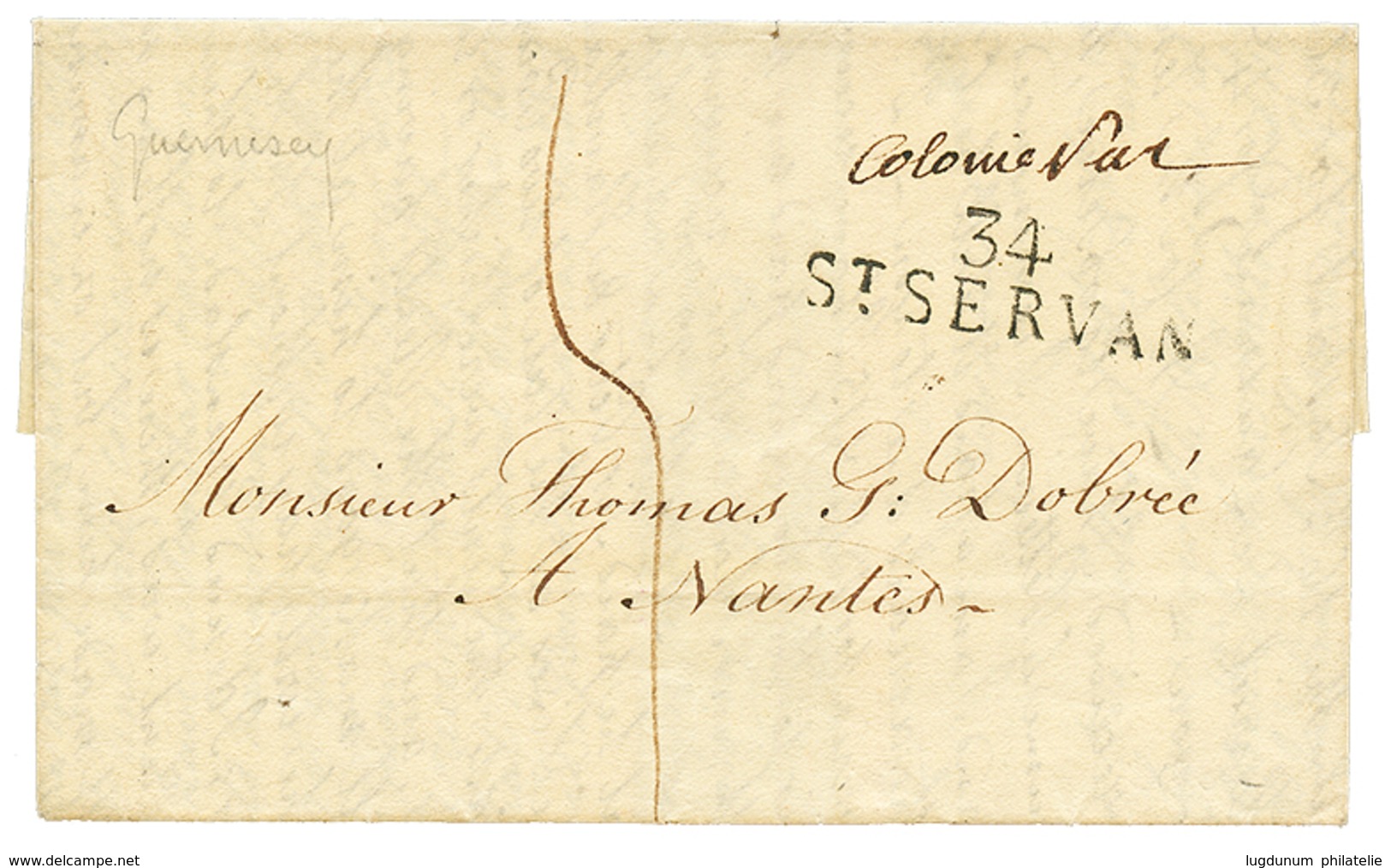 184 1822 "COLONIES PAR" Manuscrit + 34 ST SERVAN Sur Lettre Avec Texte De GUERNESEY Pour NANTES. Entrée Maritime Trés RA - 1701-1800: Vorläufer XVIII