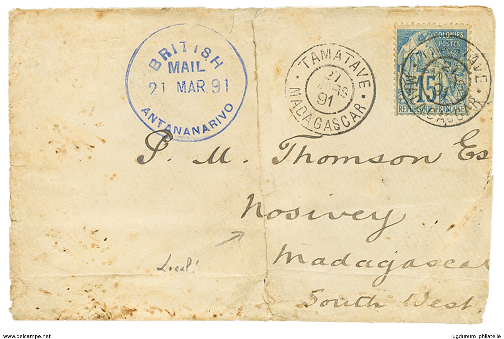 397 MADAGASCAR - BRITISH MAIL : 1891 CG 15c Obl. TAMATAVE + Cachet BRITISH MAIL ANTANANARIVO En Bleu Sur Lettre(défauts) - Sonstige & Ohne Zuordnung