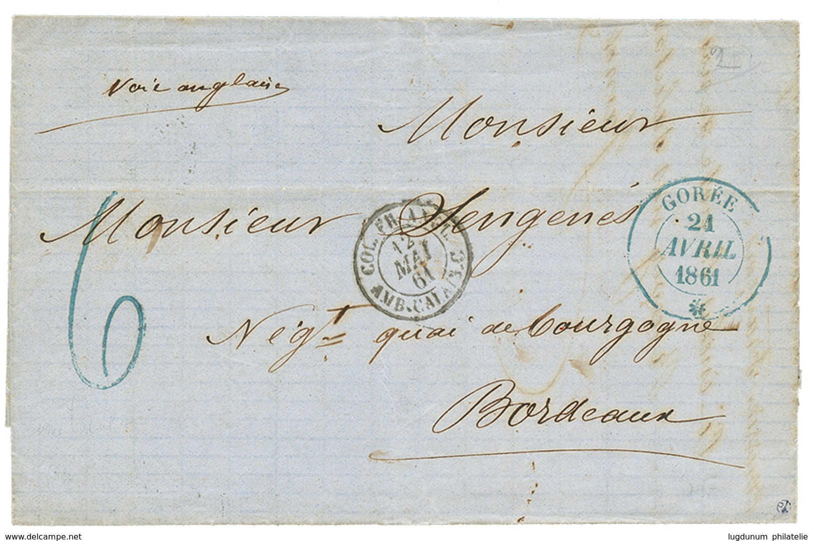 423 1861 Grand Cachet GOREE + Taxe 6 Bleue Sur Lettre Avec Texte Pour La FRANCE. Qualité Exceptionnelle. - Sonstige & Ohne Zuordnung