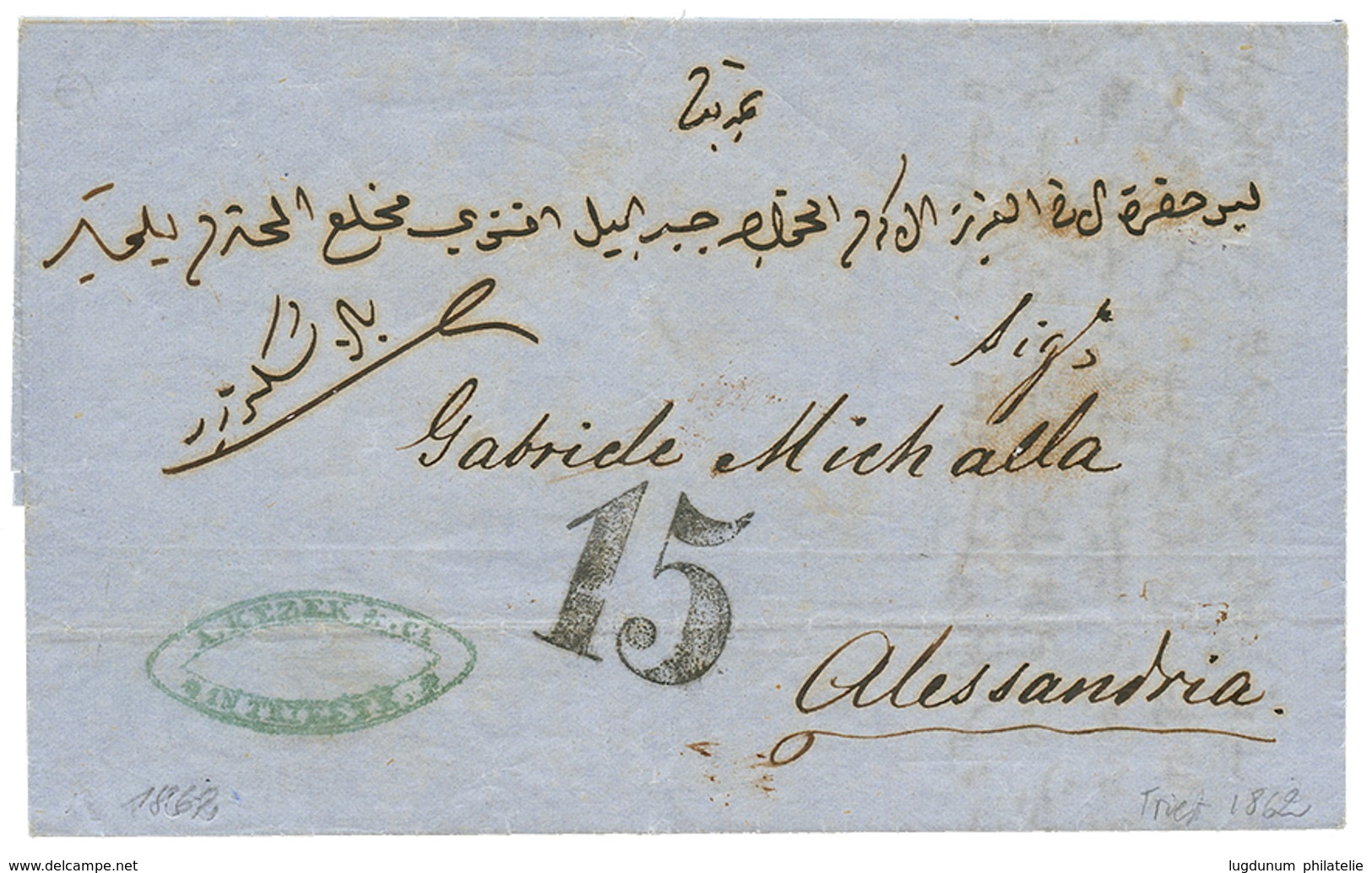 462 1864 "15" Tax Marking (special Type) On Entire Letter From TRIESTE To ALESSANDRIA(EGYPT). Superb. - Oriente Austriaco