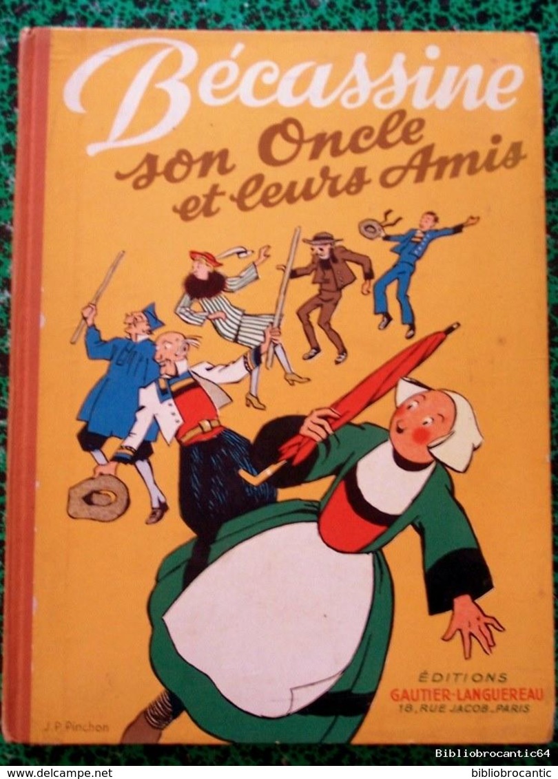 * BECASSINE < SON ONCLE ET LEURS AMIS * Illustré Par J. P. PINCHON 1950 - Bécassine