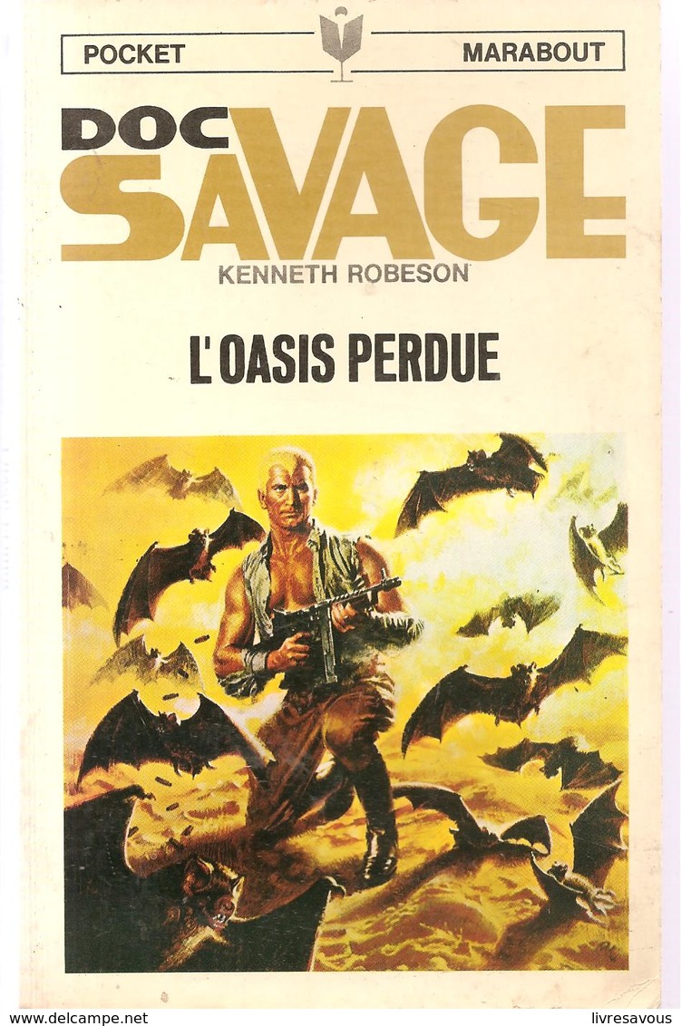 Science Fiction DOC SAVAGE L'Oasis Perdu N°33 Par KENNETH ROBESON POCKET MARABOUT De 1967 - Marabout SF