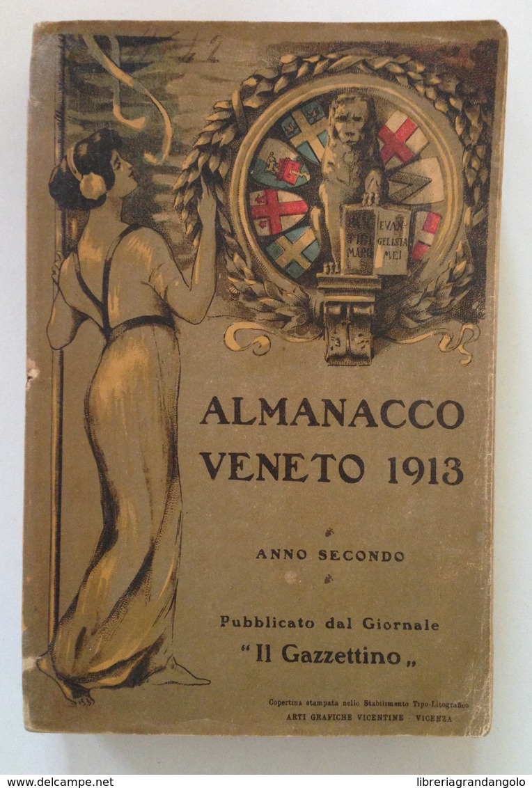 ALMANACCO VENETO 1913 ANNO SECONDO PUBBLICATO DAL GIORNALE IL GAZZETTINO VICENZA - Sin Clasificación