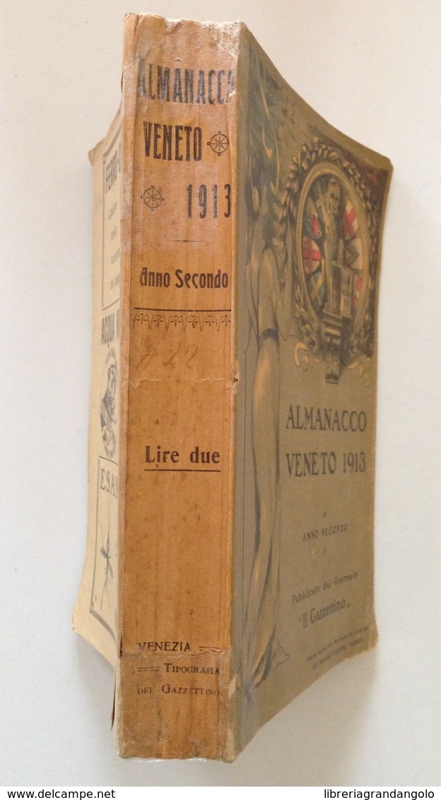ALMANACCO VENETO 1913 ANNO SECONDO PUBBLICATO DAL GIORNALE IL GAZZETTINO VICENZA - Non Classificati