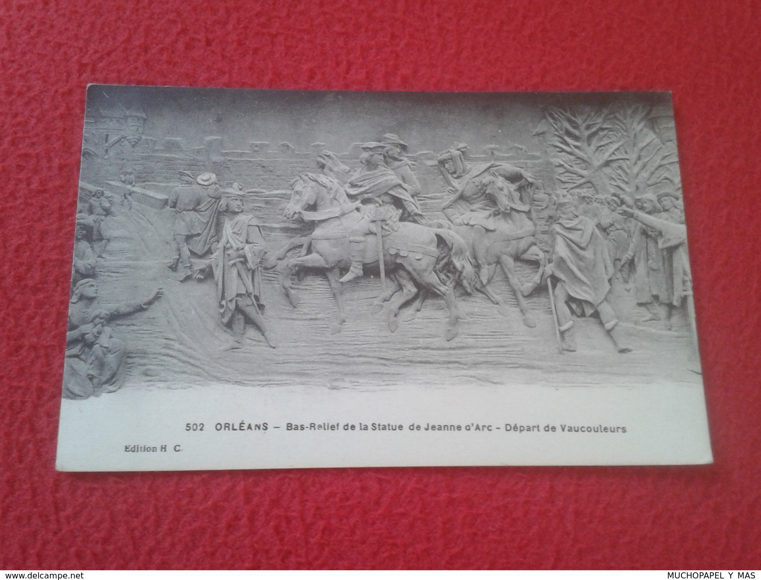 POSTAL POST CARD POSTCARD CARTE POSTALE FRANCIA FRANCE ORLÉANS BAS-RELIEF DE LA STATUE DE JEANNE D'ARC JUANA DE ARCO VER - Otros & Sin Clasificación