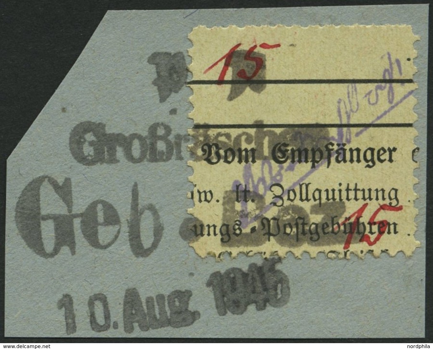 GROSSRÄSCHEN-VORLÄUFER V 11b BrfStk, 1945, 15 Pf. Zollformular, Zwei Wertangaben, Formblatt Vom Empfänge Einzuziehen, Pr - Private & Lokale Post