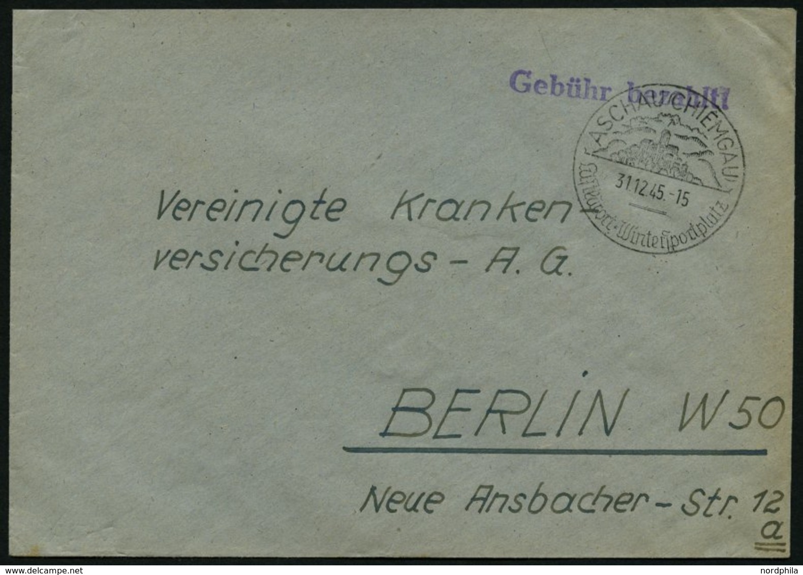 ALL. BES. GEBÜHR BEZAHLT ASCHAU Chiemgau, 31.12.45, Violetter L1 Gebühr Bezahlt, Prachtbrief - Autres & Non Classés