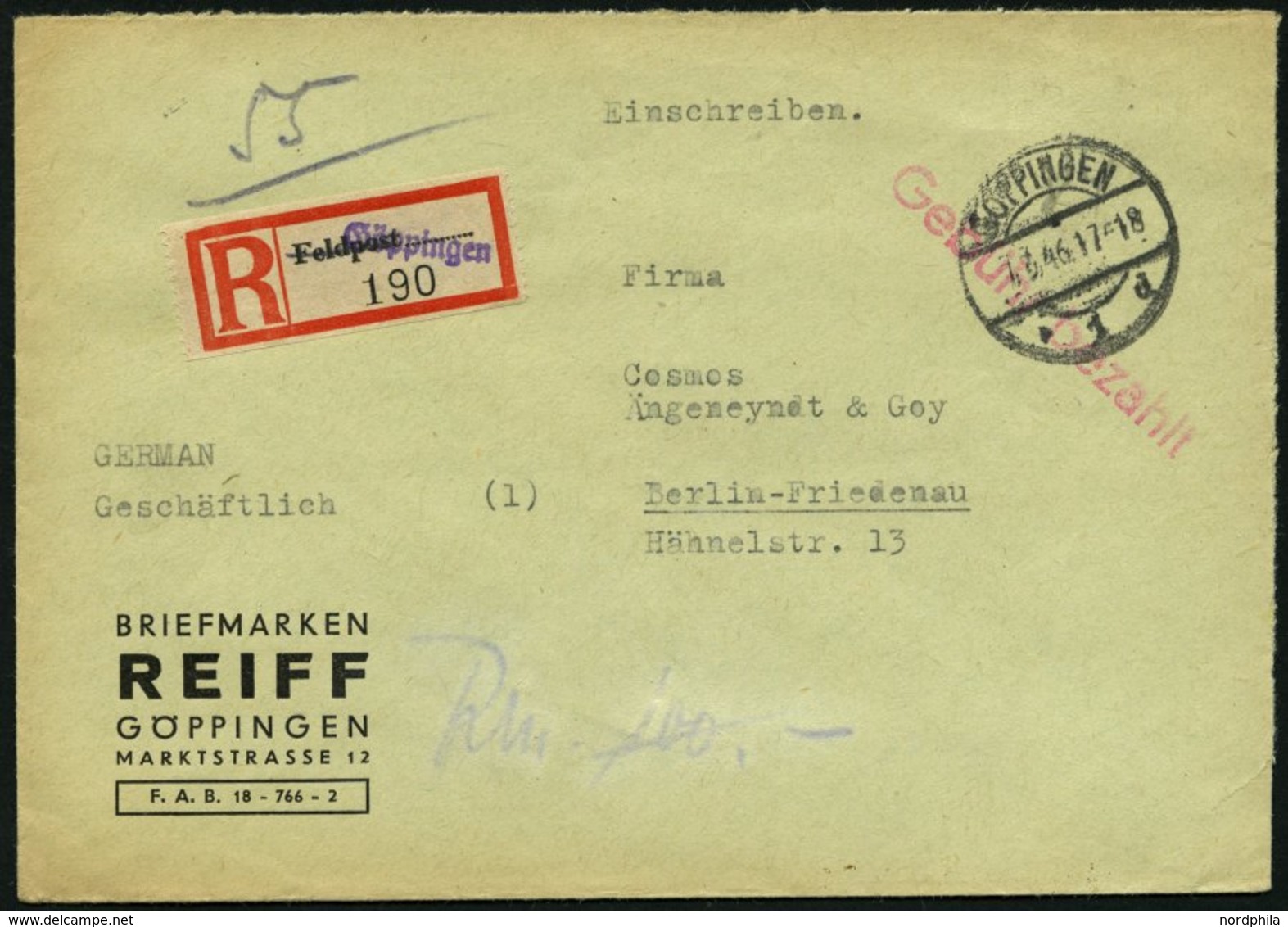 ALL. BES. GEBÜHR BEZAHLT GÖPPINGEN, 7.3.46, Roter L1 Gebühr Bezahlt, Einschreibbrief Mit Umgewandelten Feldpost-R-Zettel - Other & Unclassified