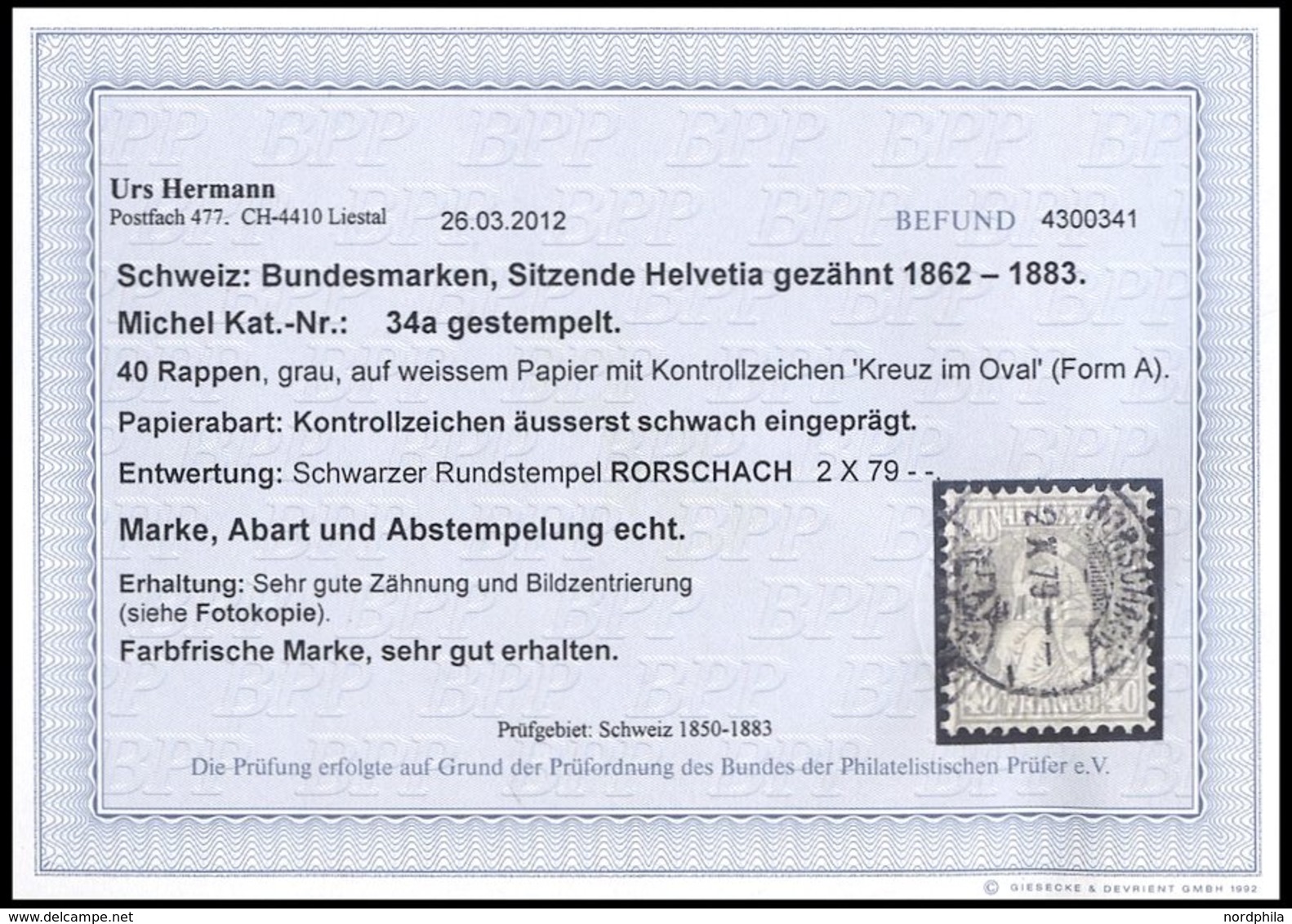 SCHWEIZ BUNDESPOST 34 O, 1878, 40 C. Grau Mit Abart Kontrolllzeichen äusserst Schwach Eingeprägt, Stempel RORSCHACH, Pra - 1843-1852 Correos Federales Y Cantonales