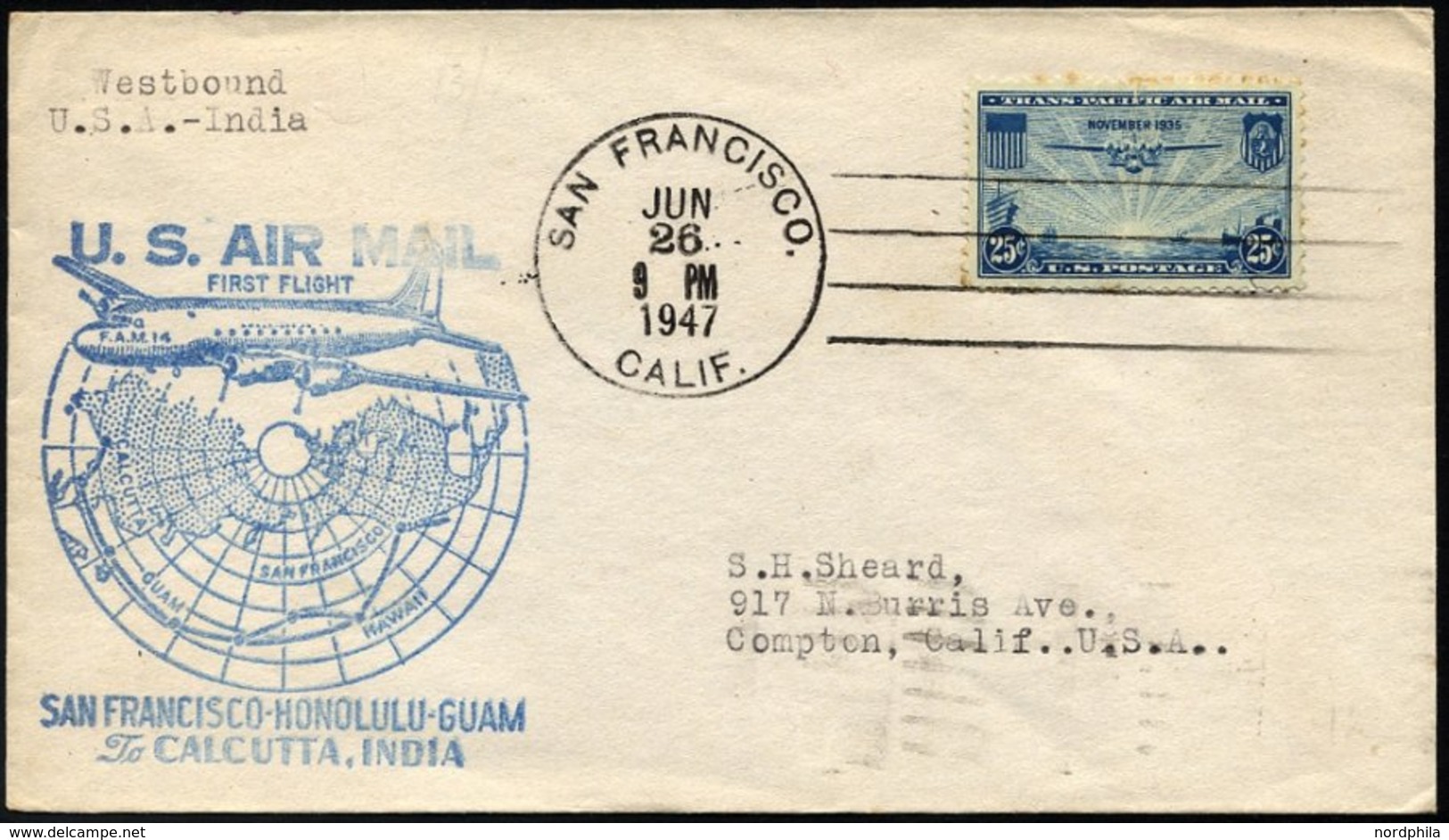 US-FLUGPOST 26.6.1947, Erstflug SAN FRANCISCO-HONOLULU-GUAM-CALCUTTA, Brief Feinst, Müller 610 - 1c. 1918-1940 Storia Postale