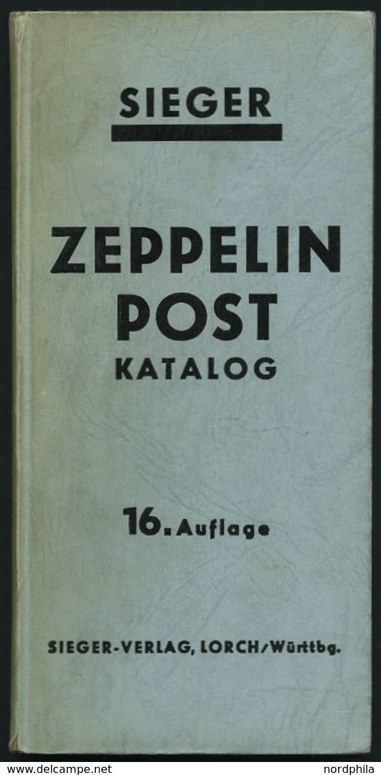 PHIL. LITERATUR Zeppelinpost Katalog, 16. Auflage, 1956, Sieger-Verlag, 230 Seiten, Gebunden - Filatelia E Historia De Correos