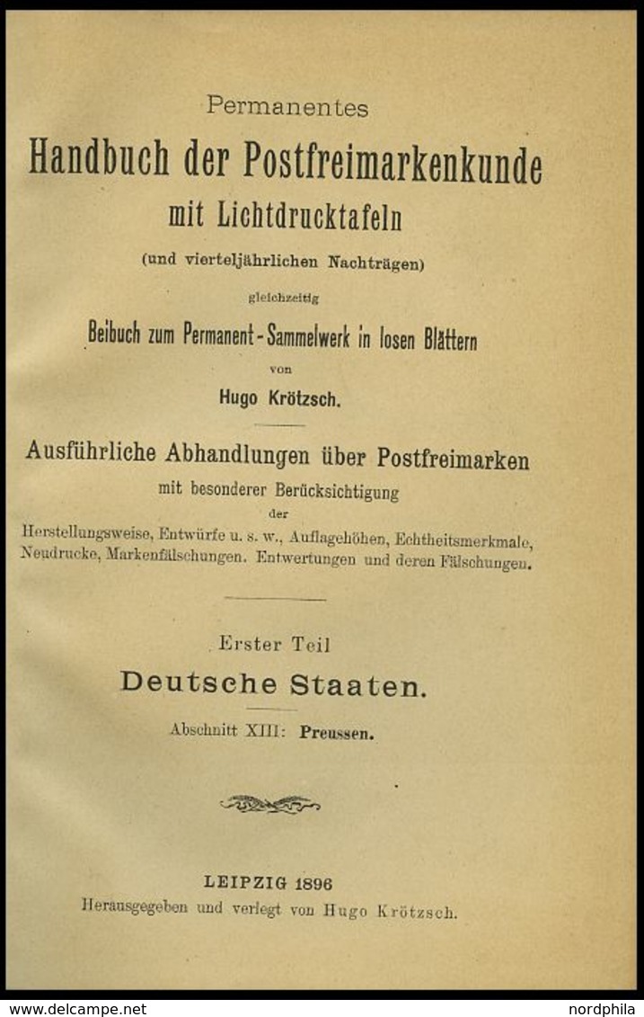 PHIL. LITERATUR Krötzsch-Handbuch Der Postfreimarkenkunde - Abschnitte XIII, Preußen, Ohne Lichttafeln, 1896, 232 Seiten - Philatélie Et Histoire Postale