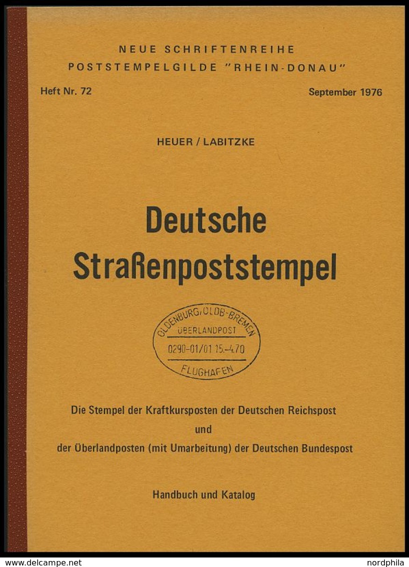 PHIL. LITERATUR Deutsche Straßenpoststempel - Die Stempel Der Kraftkursposten Der Deutschen Reichspost Und Der Überlandp - Filatelia E Storia Postale