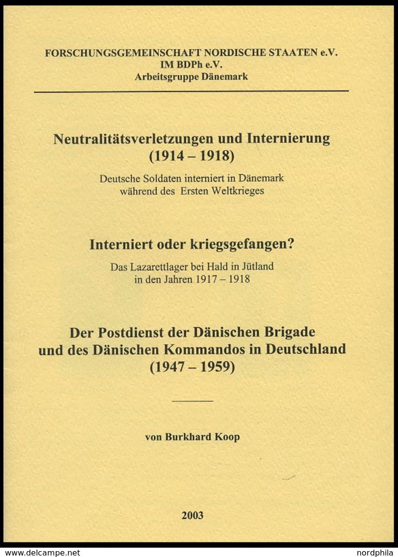 PHIL. LITERATUR Neutralitätsverletzungen Und Internierung (1914-1918) - Interniert Oder Kriegsgefangen?, Der Postdienst  - Filatelia E Historia De Correos