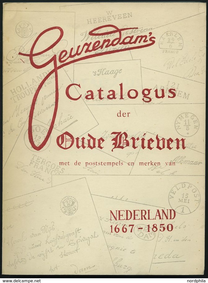 PHIL. LITERATUR Geuzendam`s Catalogus Der Oude Brieven Met Poststempels En Merken Van Nederland 1667-1850, 1958, 138 Sei - Philatélie Et Histoire Postale