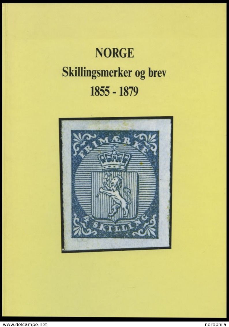 PHIL. LITERATUR Norge Skillingsmerker Og Brev 1855-1879, 190 Av 1.000 Nummererte Eksemplarer, 1990, Privat Placering AB, - Filatelia E Historia De Correos