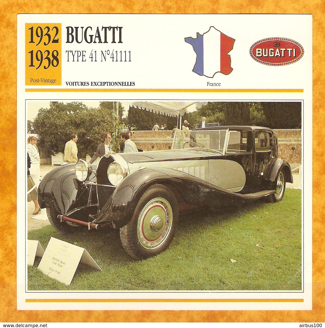 1932 FRANCE VIEILLE VOITURE BUGATTI TYPE 41 N° 41111 - FRANCE OLD CAR - FRANCIA VIEJO COCHE - VECCHIA MACCHINA - Auto's