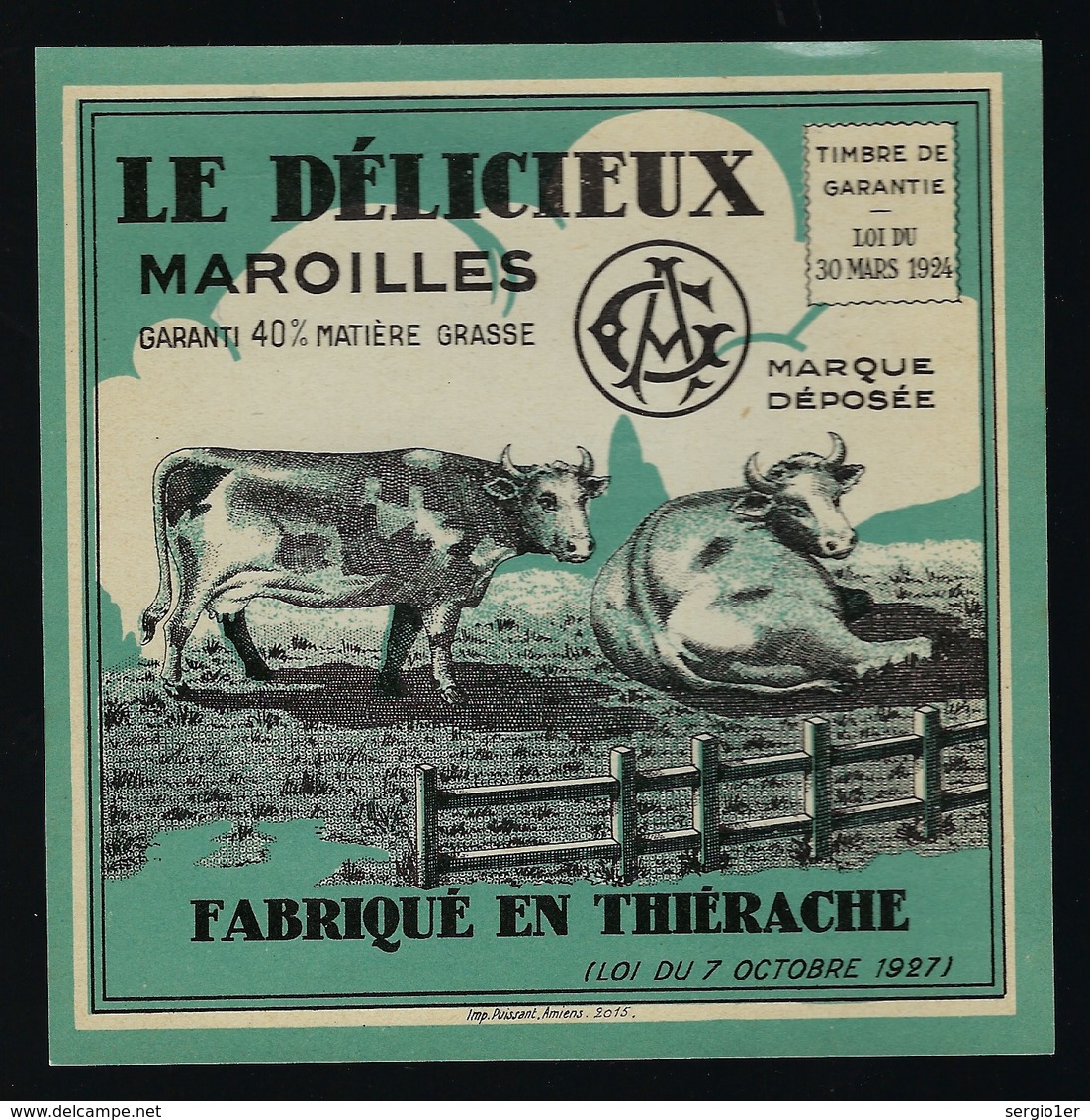 Ancienne Etiquette Fromage Le Délicieux  Maroilles  Fabriqué En Thierache "AG" Vaches Gros Plan  Loi Du 30 Mars 1924 En - Cheese