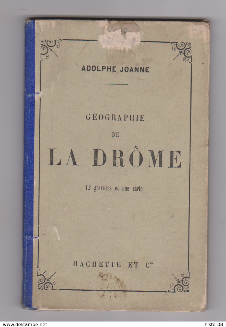 GUIDE JOANNE : 1885 : LA DRÔME . - Aardrijkskunde