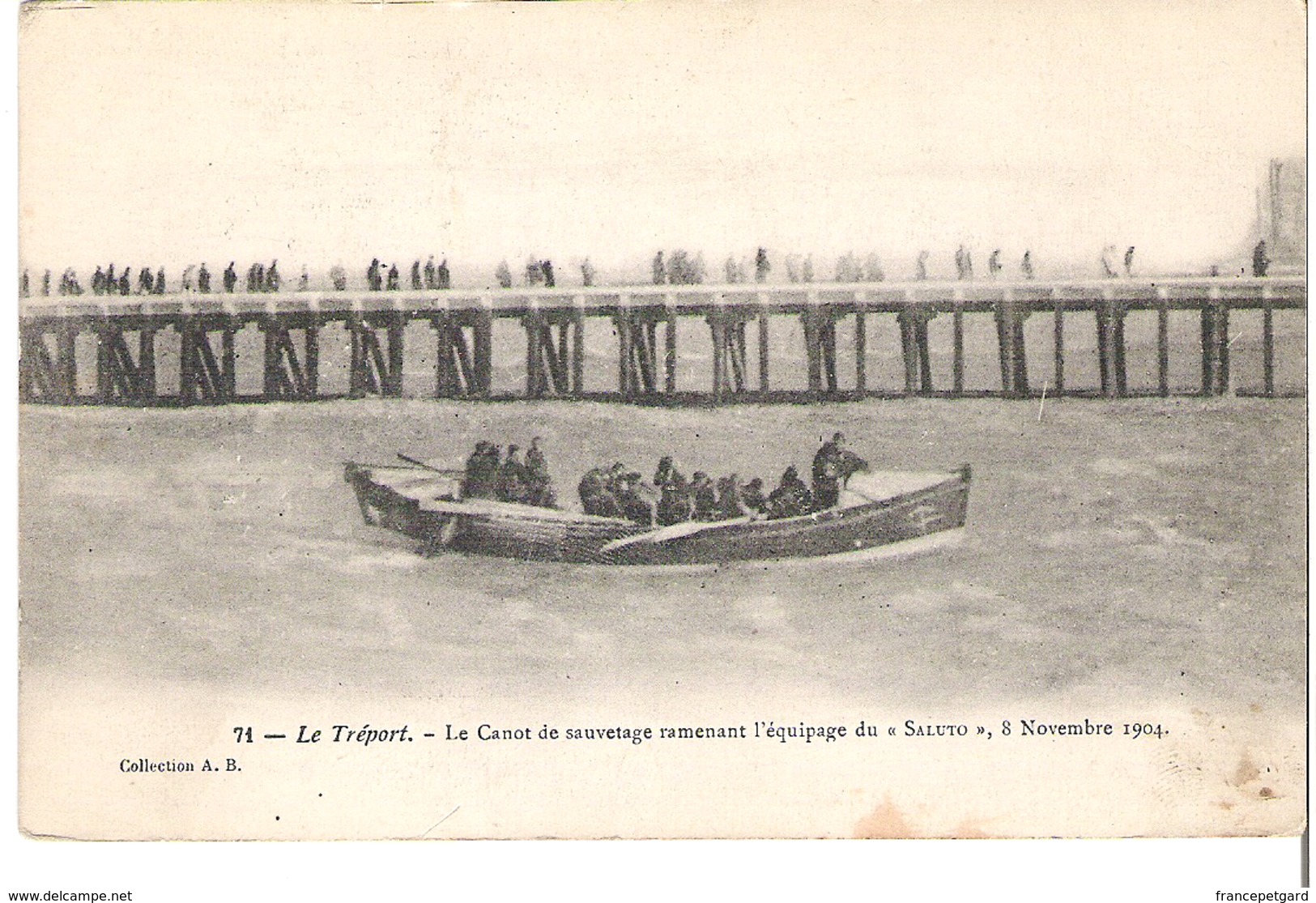 LE TREPORT Le Canot De Sauvetage Ramenant L'équipage Du "Saluto" 8 Novembre 1904 - Le Treport