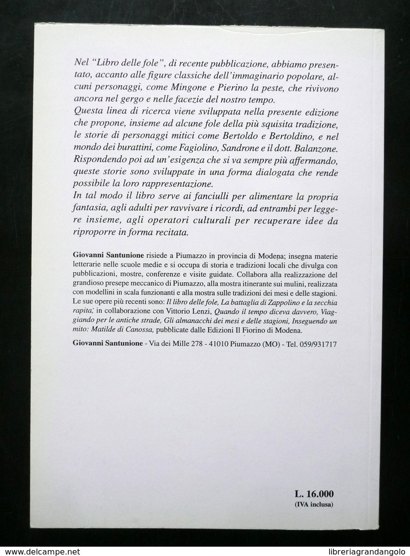 Il Libro Delle Fole E Dei Burattini Giovanni Santunione Il Fiorino Modena 1996 - Sin Clasificación