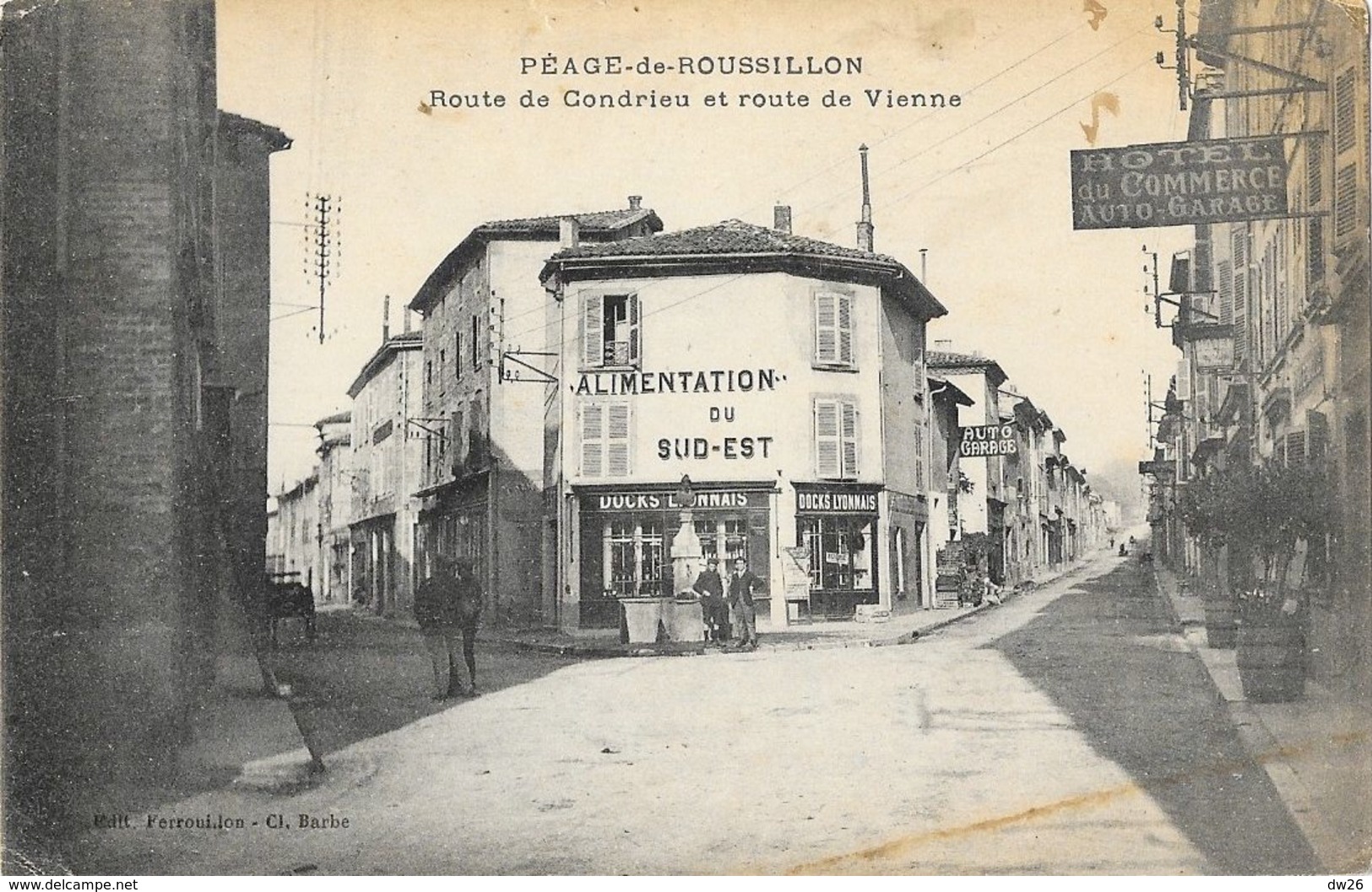 Péage-de-Roussillon - Route De Condrieu Et Route De Vienne, Alimentation, Hôtel Du Commerce - Ed. Ferrouillon - Roussillon