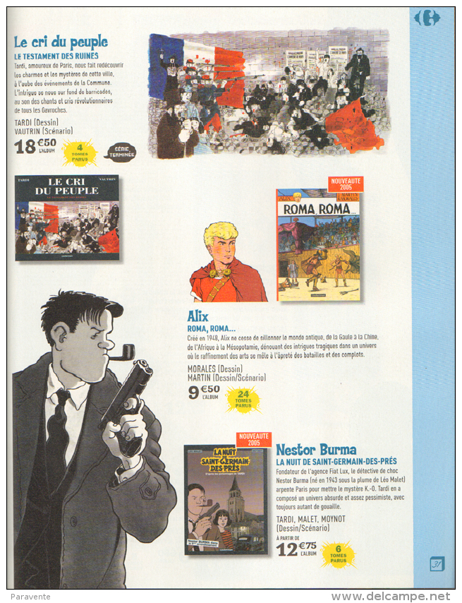 Catalogue Carrefour 2005 ASTERIX ,LOISEL ,GIRAUD ,TINTIN ,TARDI ,MARGERIN  ,Â…INRI ,MARINI. LEO ,BOULE ET BILL , SPIROU - Autres & Non Classés