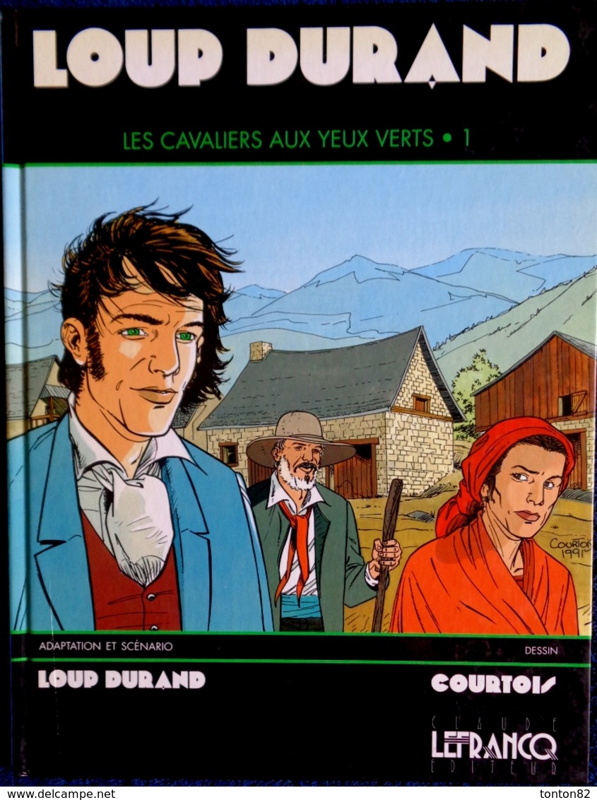 Loup Durand - Les Cavaliers Aux Yeux Verts ( Daddy 1 ) - Claude LEFRANCQ Éditeur - ( E.O. 1992 ) . - Vagabond Des Limbes, Le