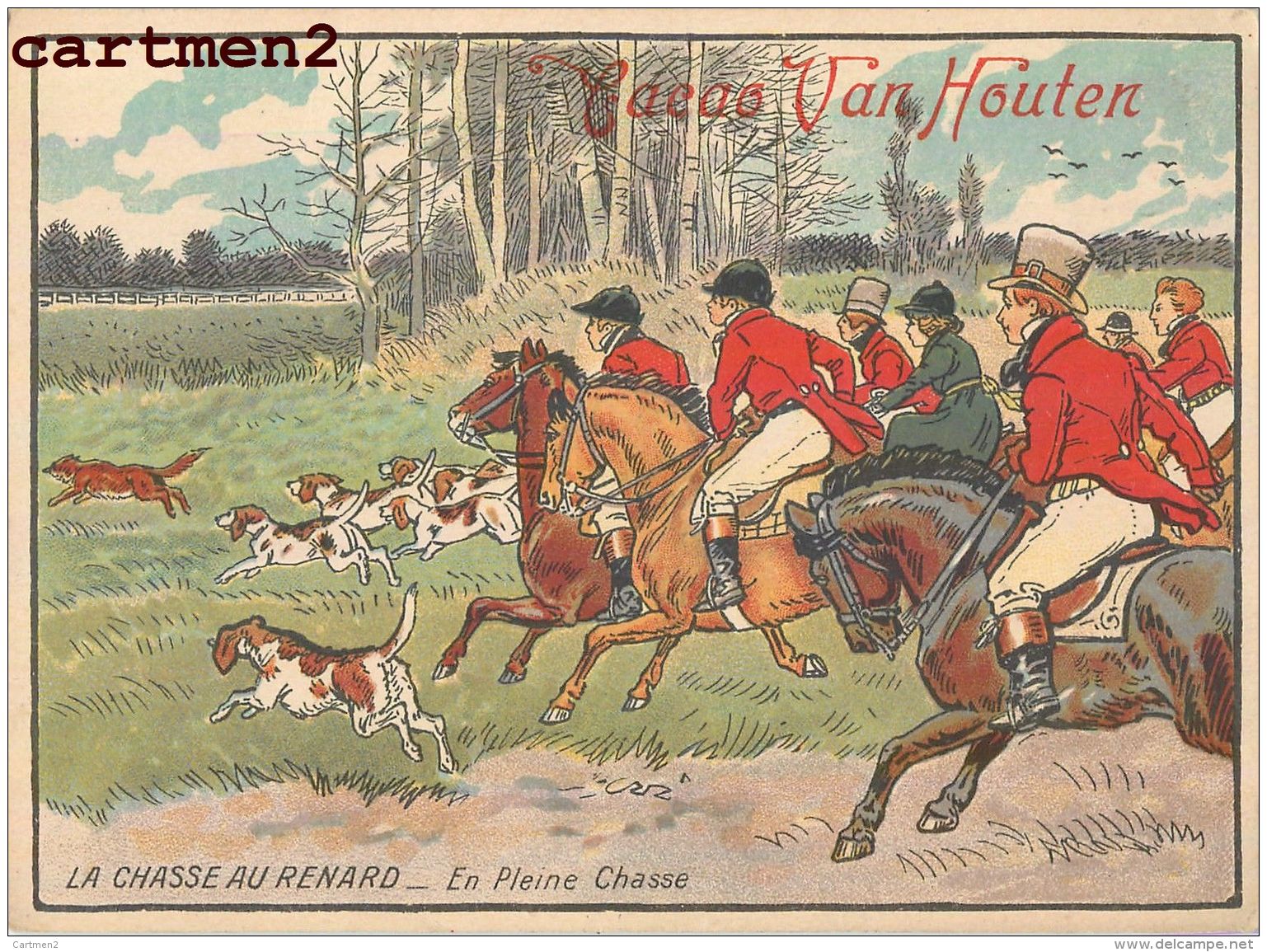 LA CHASSE AU RENARD LA CUREE PUBLICITE CACAO VAN-HOUTEN CHASSEURS HUNT HUNTING FOX - Hunting