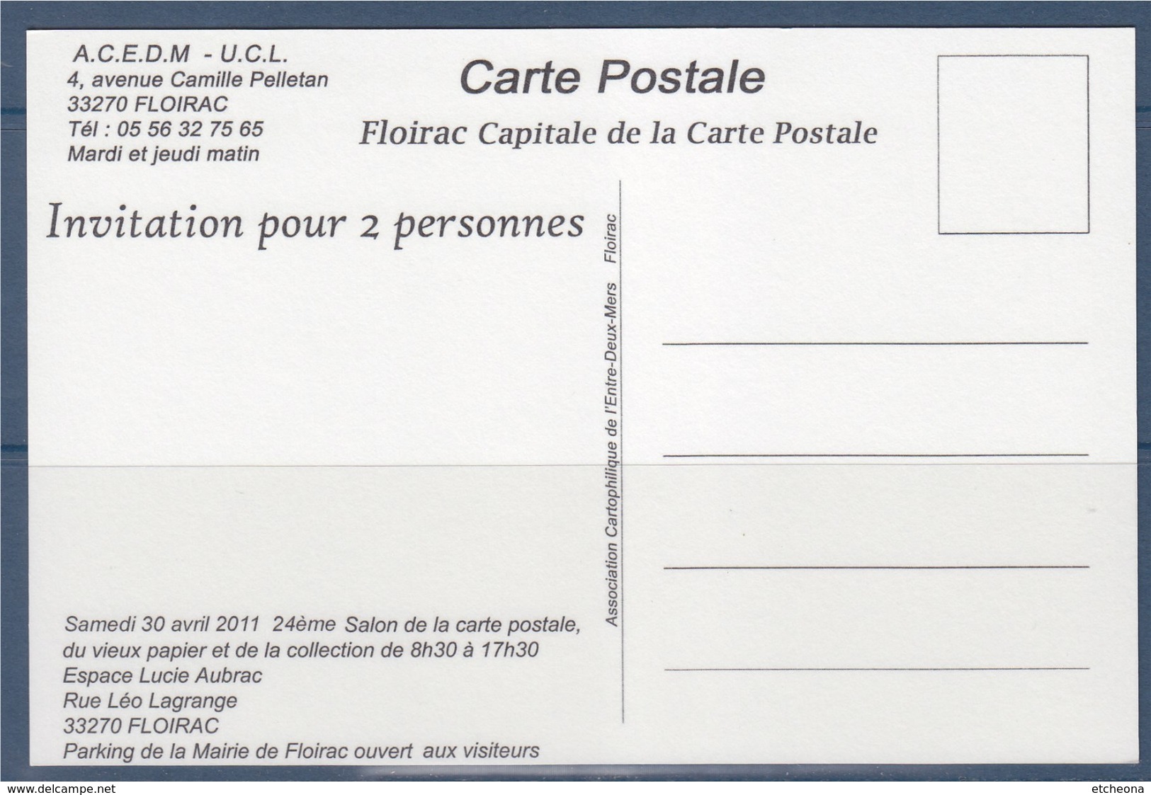 = 24ème Salon De La Carte Postale, Floirac 30 Avril 2011, Association Cartophilique De L'Entre Deux Mers - Sammlerbörsen & Sammlerausstellungen