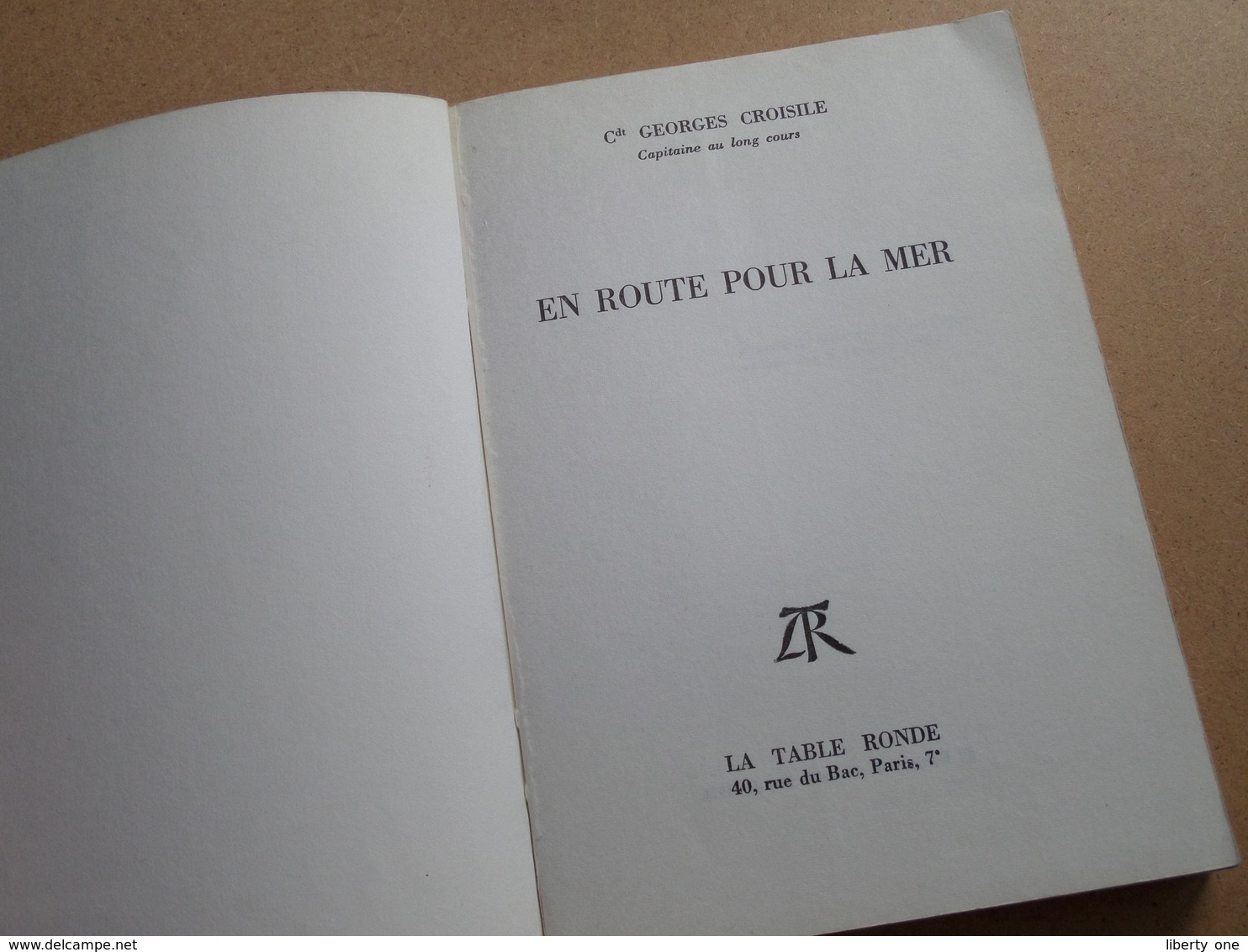 EN ROUTE POUR LA MER ( Cdr. Georges CROISILE - " FRANCE " ) Souvenirs D'un Marin : La Table Rond 1971 ( 239 Pag. ) ! - Bateau
