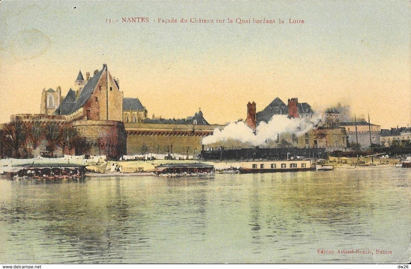 Nantes - Façade Du Château Sur Le Quai Bordant La Loire, Train - Edition Artaud Et Nozais - Carte Colorisée N° 13 - Nantes