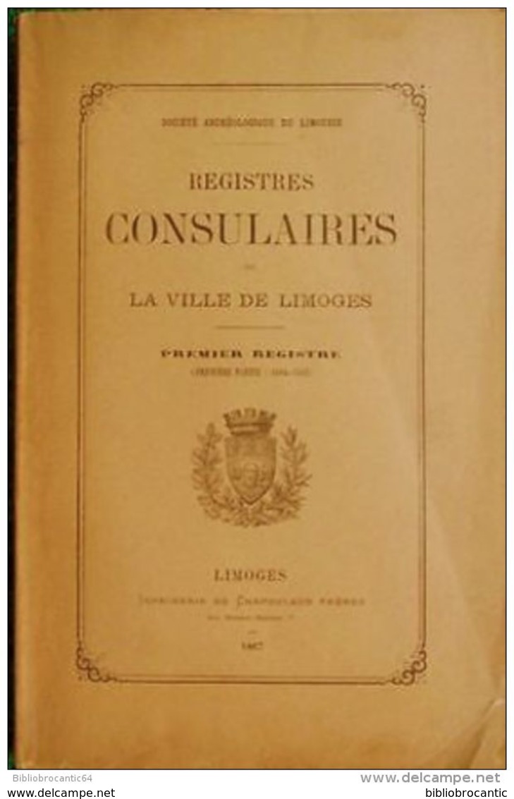 "REGISTRES CONSULAIRES DE LA VILLE DE LIMOGES" < 1ere Partie 1504-1552 - Limousin