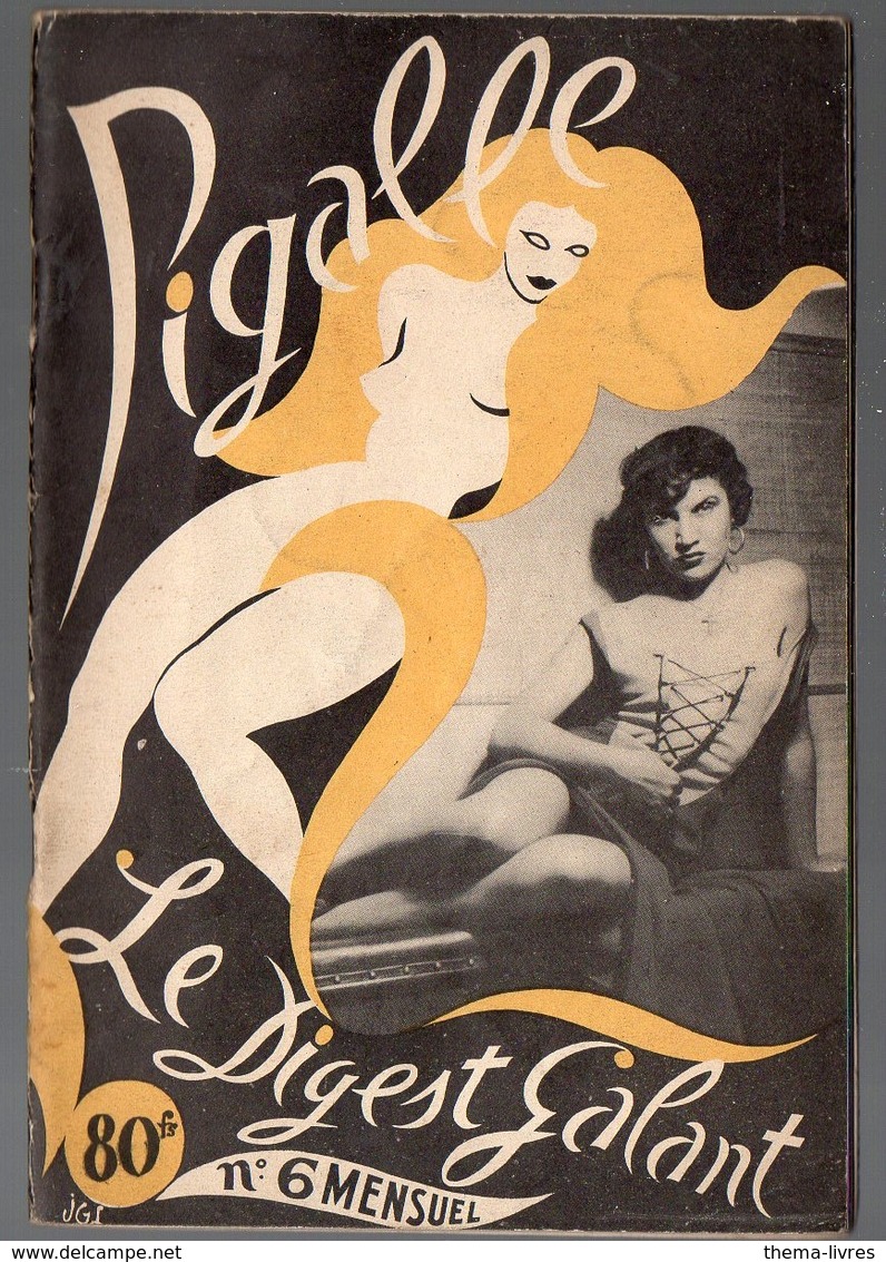 (revue érotique) PIGALLE LE DIGEST GALANT N°6 (1949) (PPP8533) - 1900 - 1949